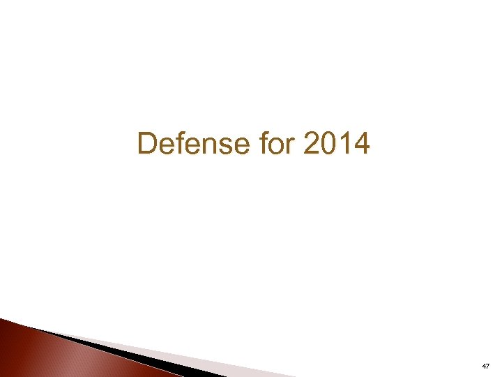 Defense for 2014 47 