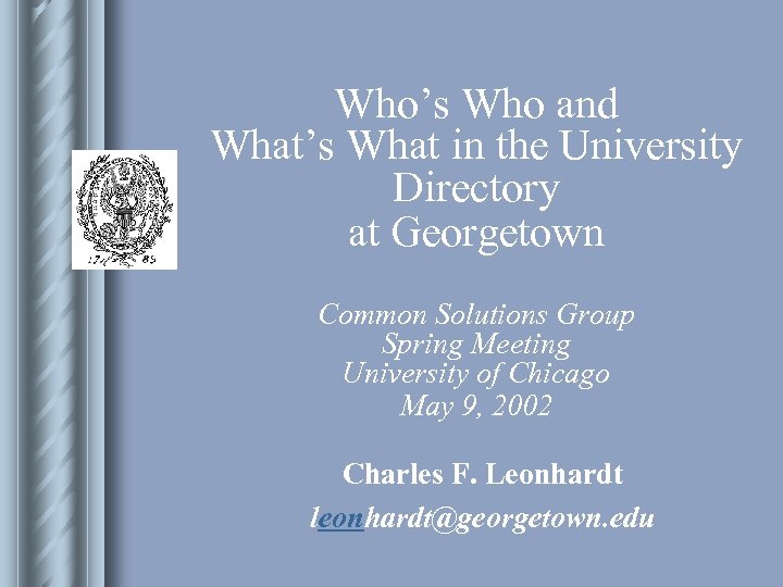 Who’s Who and What’s What in the University Directory at Georgetown Common Solutions Group