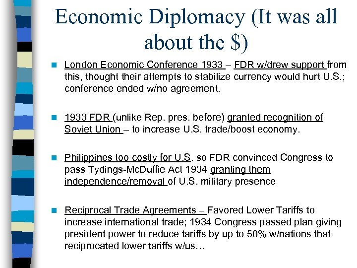 Economic Diplomacy (It was all about the $) n London Economic Conference 1933 –