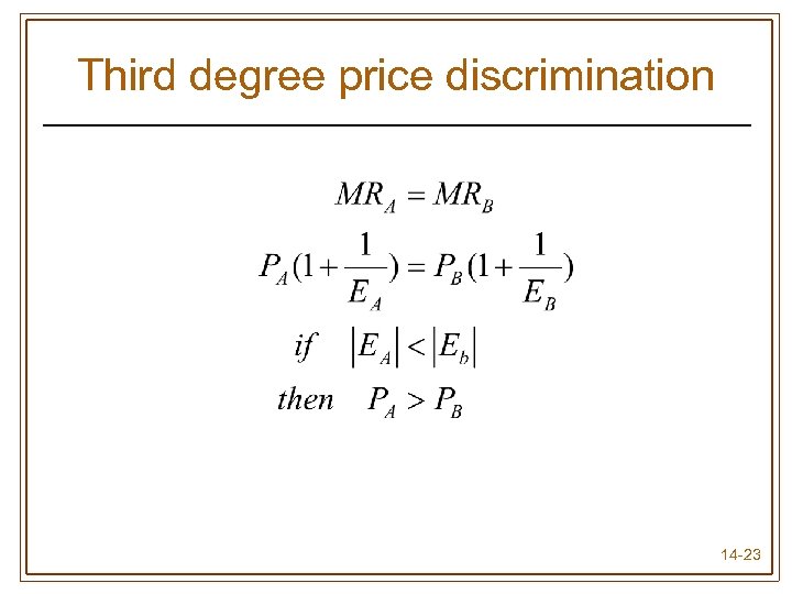 Third degree price discrimination 14 -23 