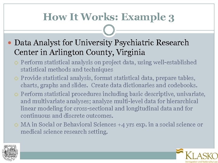 How It Works: Example 3 Data Analyst for University Psychiatric Research Center in Arlington