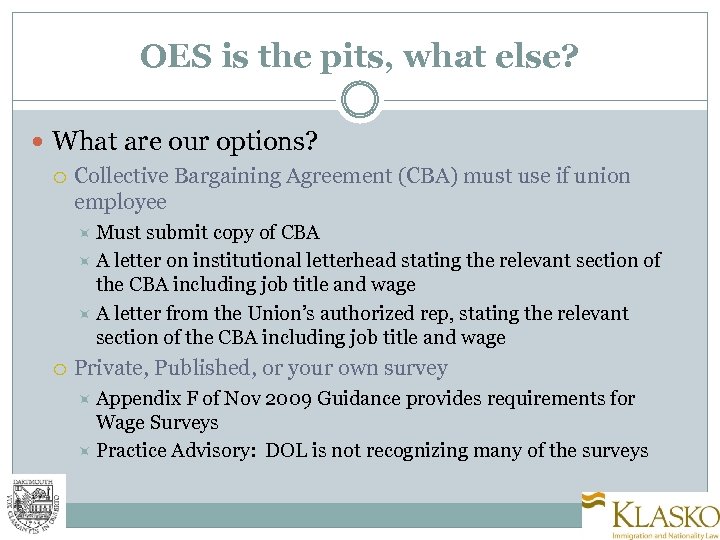 OES is the pits, what else? What are our options? Collective Bargaining Agreement (CBA)