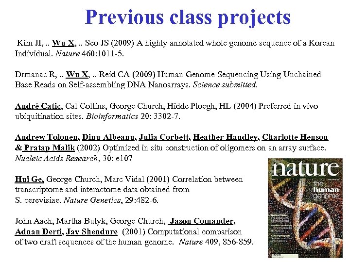 Previous class projects Kim JI, . . Wu X, . . Seo JS (2009)