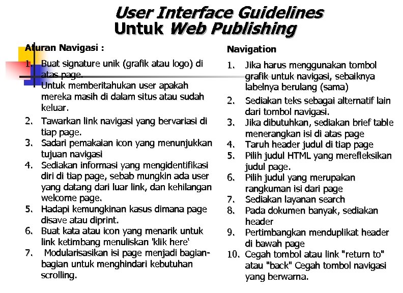 User Interface Guidelines Untuk Web Publishing Aturan Navigasi : Navigation 1. Buat signature unik