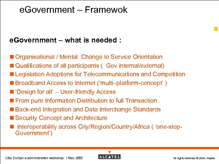 e. Government – Framewok 12 e. Government – what is needed : n Organisational