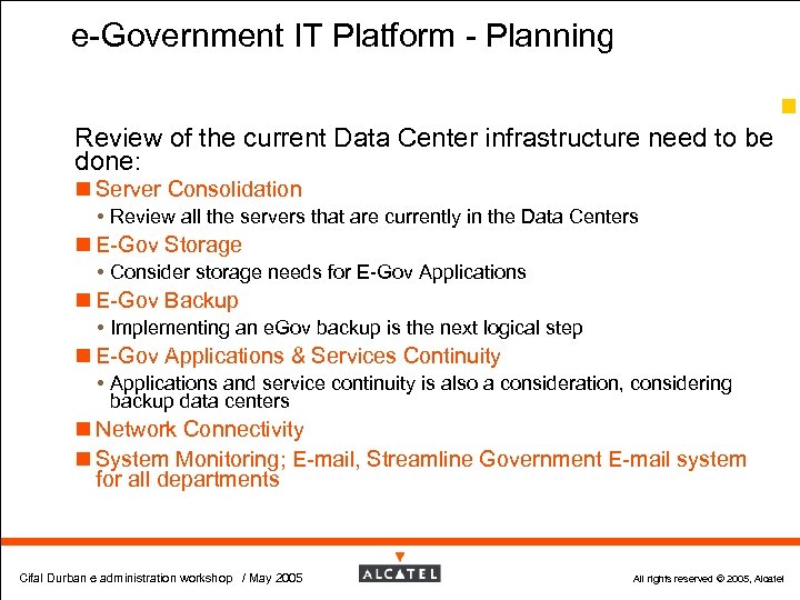 e-Government IT Platform - Planning 43 Review of the current Data Center infrastructure need