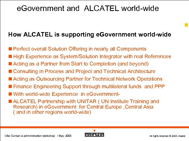 e. Government and ALCATEL world-wide 67 How ALCATEL is supporting e. Government world-wide n
