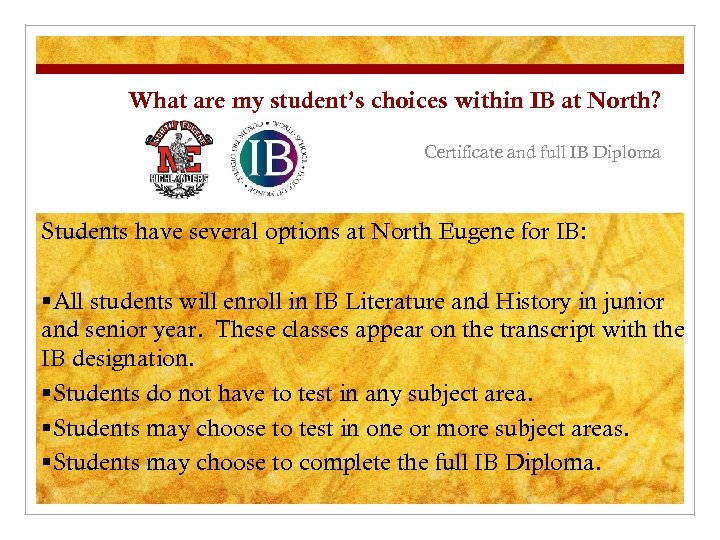 What are my student’s choices within IB at North? Certificate and full IB Diploma