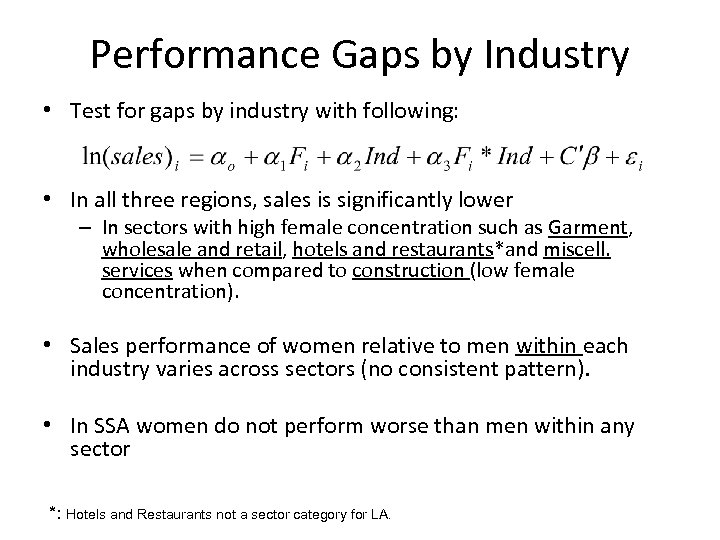 Performance Gaps by Industry • Test for gaps by industry with following: • In