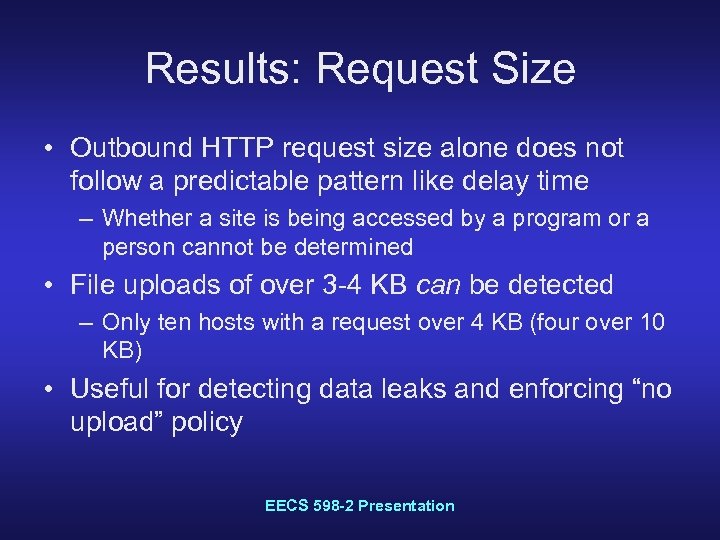 Results: Request Size • Outbound HTTP request size alone does not follow a predictable
