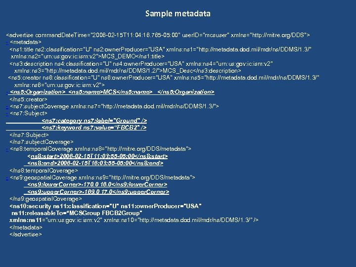 Sample metadata <advertise command. Date. Time="2006 -02 -15 T 11: 04: 16. 765 -05: