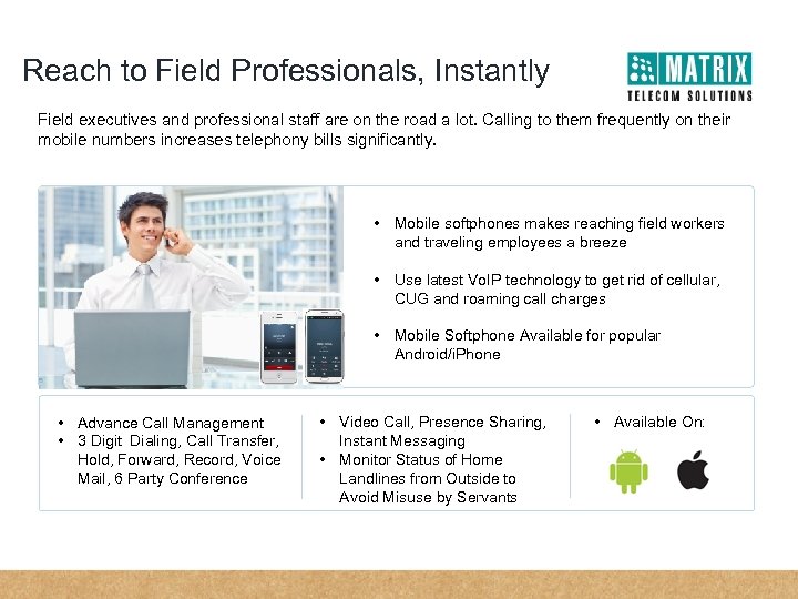 Reach to Field Professionals, Instantly Field executives and professional staff are on the road