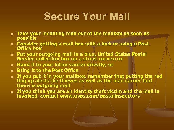 Secure Your Mail n n n n Take your incoming mail out of the