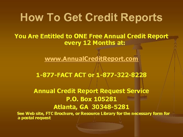 How To Get Credit Reports You Are Entitled to ONE Free Annual Credit Report