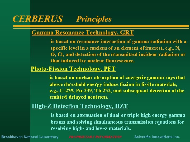 CERBERUS Principles Gamma Resonance Technology, GRT is based on resonance interaction of gamma radiation