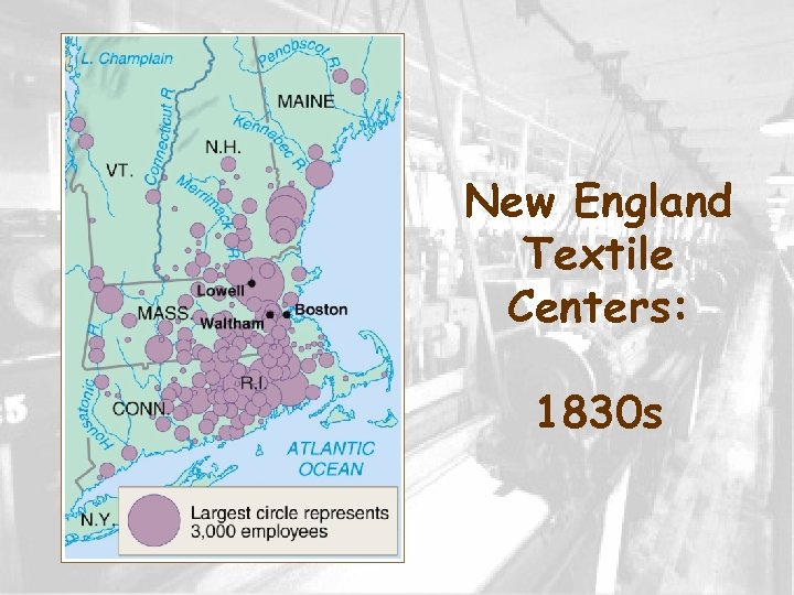 New England Textile Centers: 1830 s 