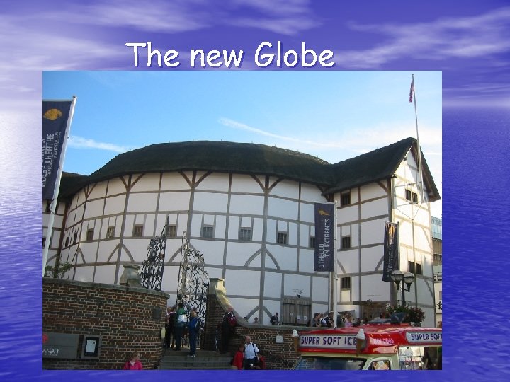 The new Globe 