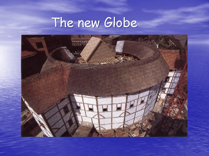 The new Globe 