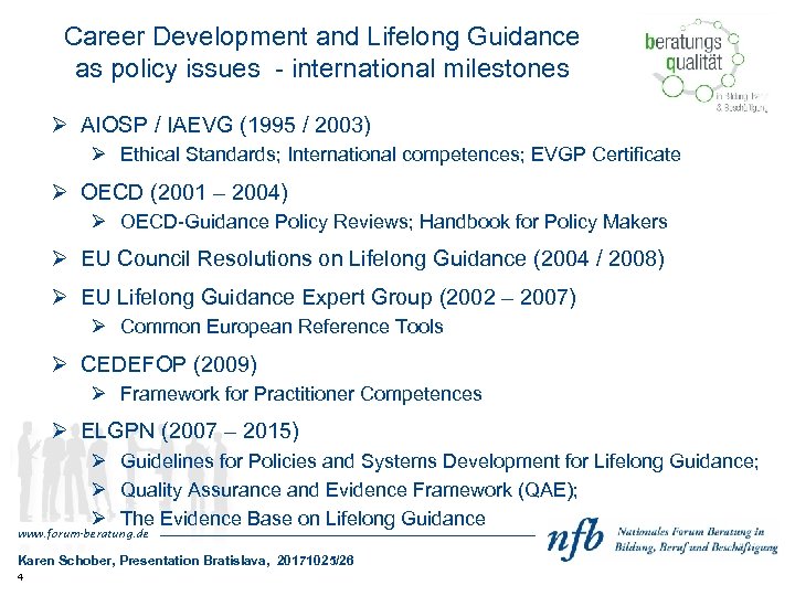 Career Development and Lifelong Guidance as policy issues - international milestones Ø AIOSP /