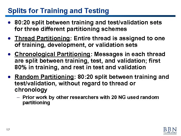 Splits for Training and Testing · 80: 20 split between training and test/validation sets