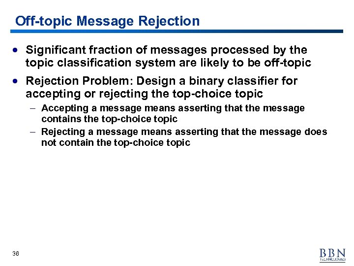 Off-topic Message Rejection · Significant fraction of messages processed by the topic classification system
