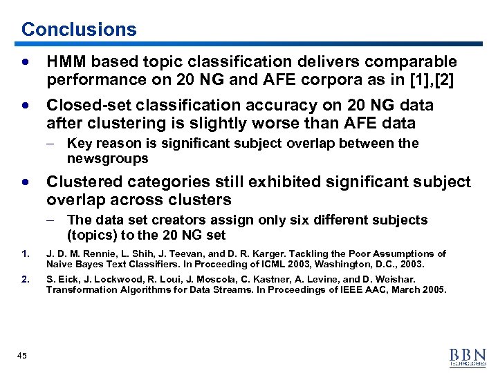 Conclusions · HMM based topic classification delivers comparable performance on 20 NG and AFE