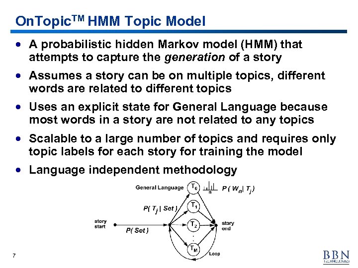 On. Topic. TM HMM Topic Model · A probabilistic hidden Markov model (HMM) that