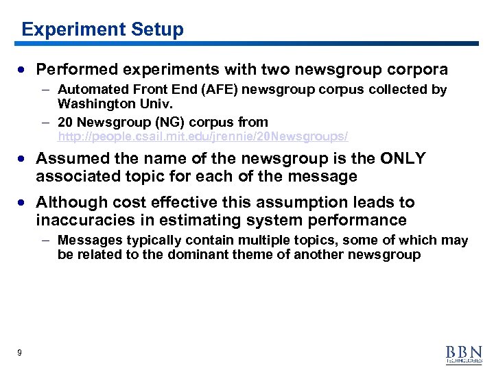 Experiment Setup · Performed experiments with two newsgroup corpora – Automated Front End (AFE)