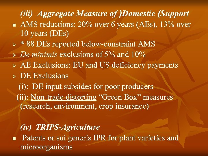 (iii) Aggregate Measure of )Domestic (Support n AMS reductions: 20% over 6 years (AEs),