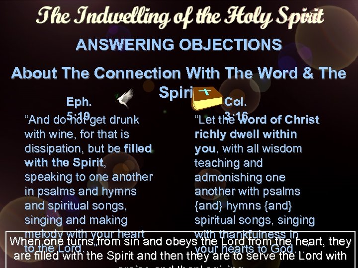 ANSWERING OBJECTIONS About The Connection With The Word & The Spirit Eph. Col. 3: