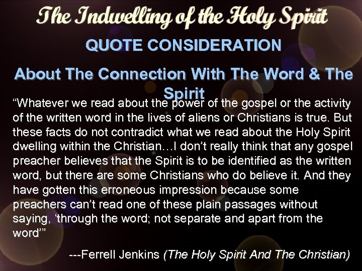 QUOTE CONSIDERATION About The Connection With The Word & The Spirit “Whatever we read