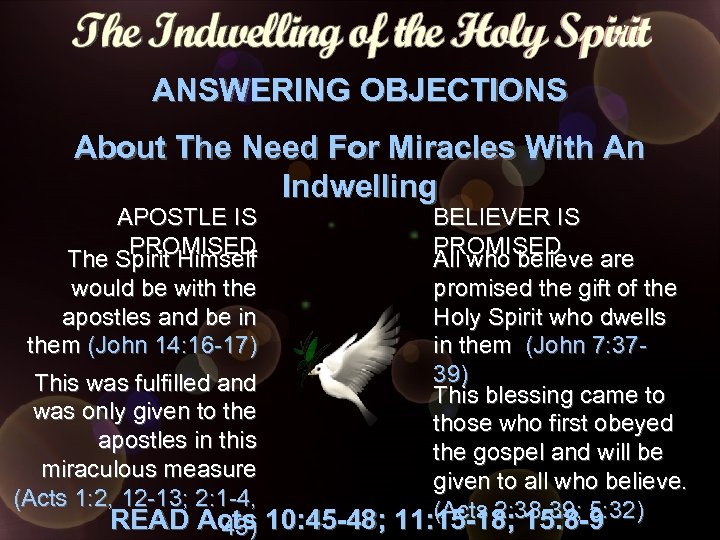 ANSWERING OBJECTIONS About The Need For Miracles With An Indwelling APOSTLE IS PROMISED The