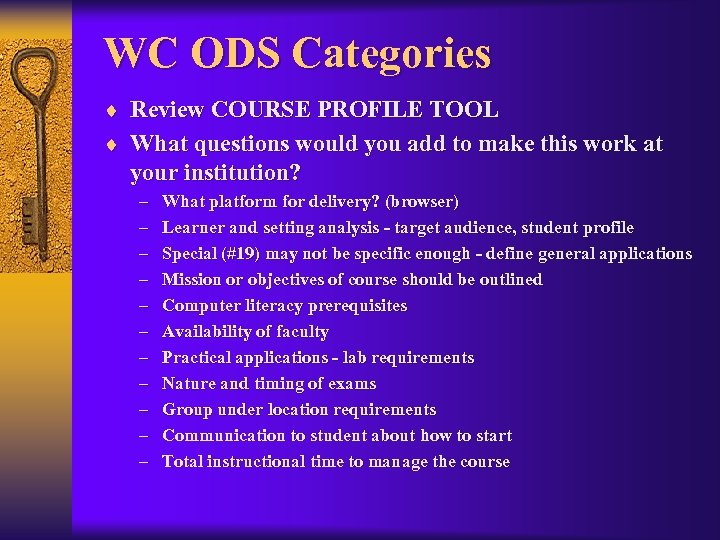 WC ODS Categories ¨ Review COURSE PROFILE TOOL ¨ What questions would you add