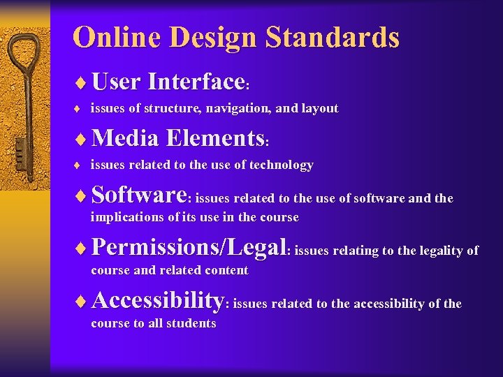 Online Design Standards ¨ User Interface: ¨ issues of structure, navigation, and layout ¨