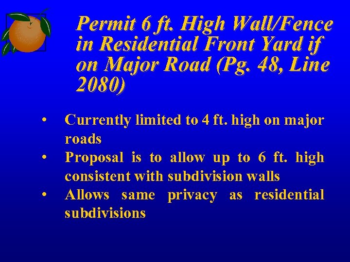 Permit 6 ft. High Wall/Fence in Residential Front Yard if on Major Road (Pg.