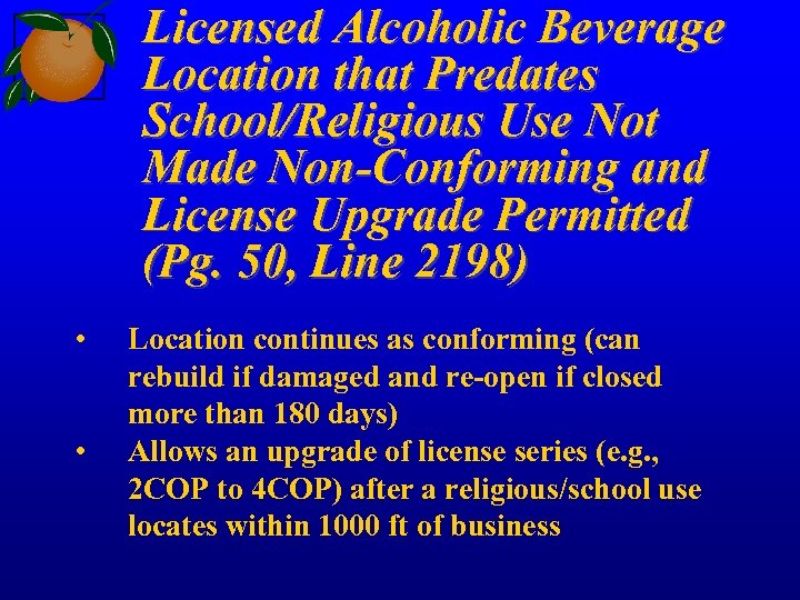 Licensed Alcoholic Beverage Location that Predates School/Religious Use Not Made Non-Conforming and License Upgrade