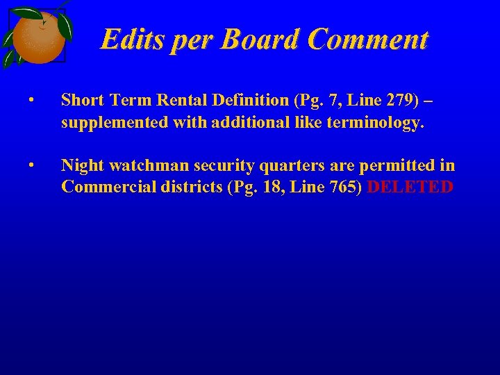 Edits per Board Comment • Short Term Rental Definition (Pg. 7, Line 279) –