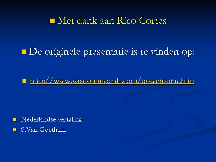 n Met dank aan Rico Cortes n De originele presentatie n n n is