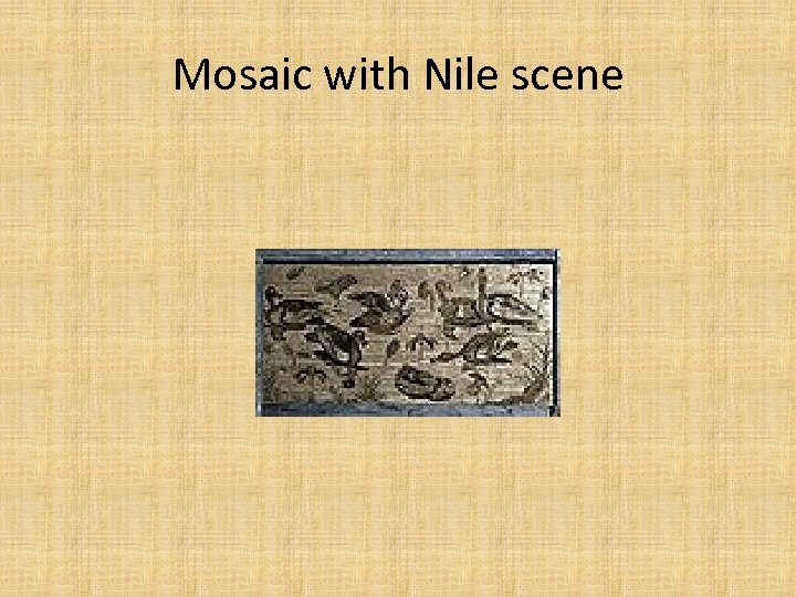 Mosaic with Nile scene 