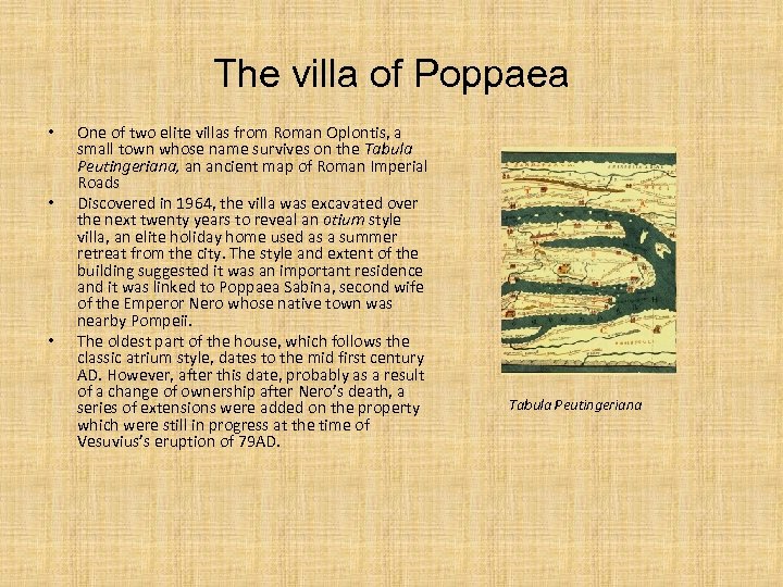 The villa of Poppaea • • • One of two elite villas from Roman