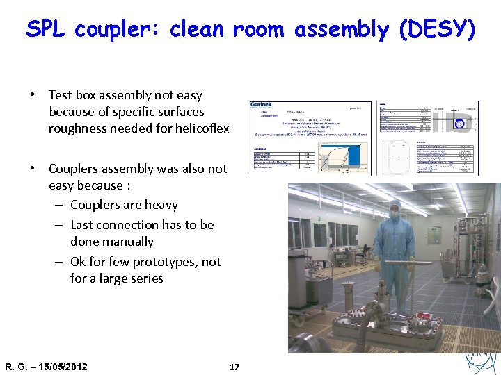 SPL coupler: clean room assembly (DESY) • Test box assembly not easy because of