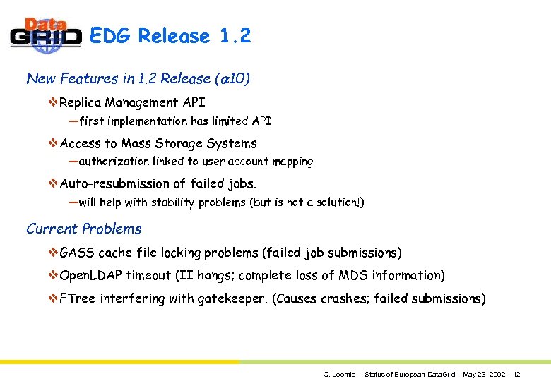 EDG Release 1. 2 New Features in 1. 2 Release (a 10) v. Replica