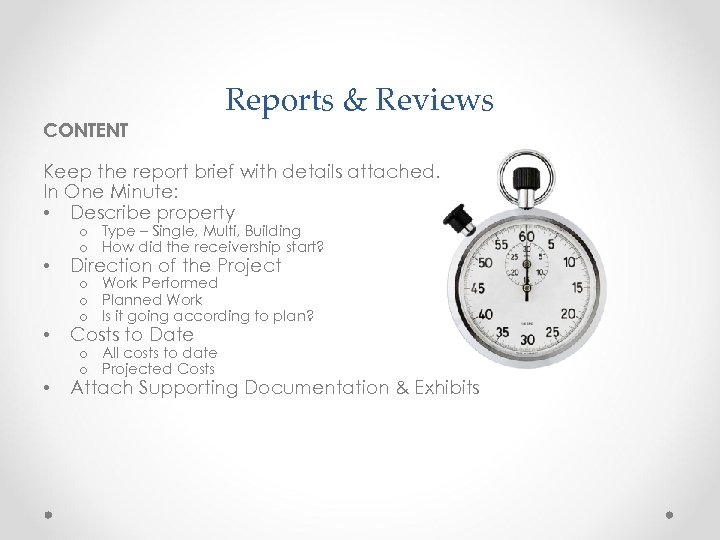 CONTENT Reports & Reviews Keep the report brief with details attached. In One Minute: