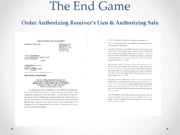 The End Game Order Authorizing Receiver’s Lien & Authorizing Sale 