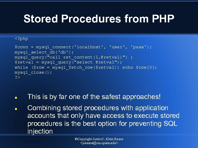 Stored Procedures from PHP <? php $conn = mysql_connect('localhost', 'user', 'pass'); mysql_select_db('db'); mysql_query("call ret_content(1,