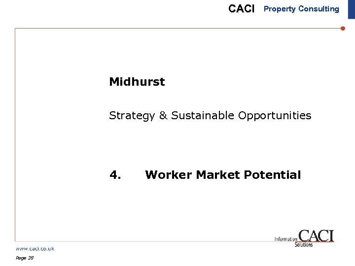 CACI Property Consulting Midhurst Strategy & Sustainable Opportunities 4. Page 28 Worker Market Potential