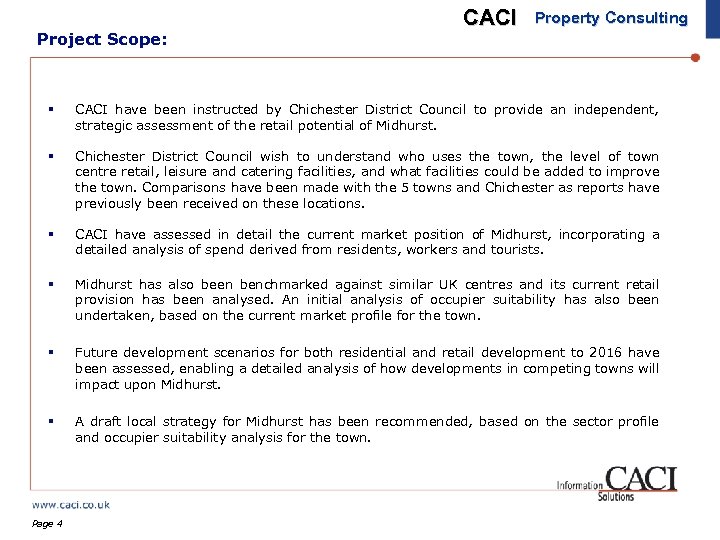 Project Scope: CACI Property Consulting § CACI have been instructed by Chichester District Council