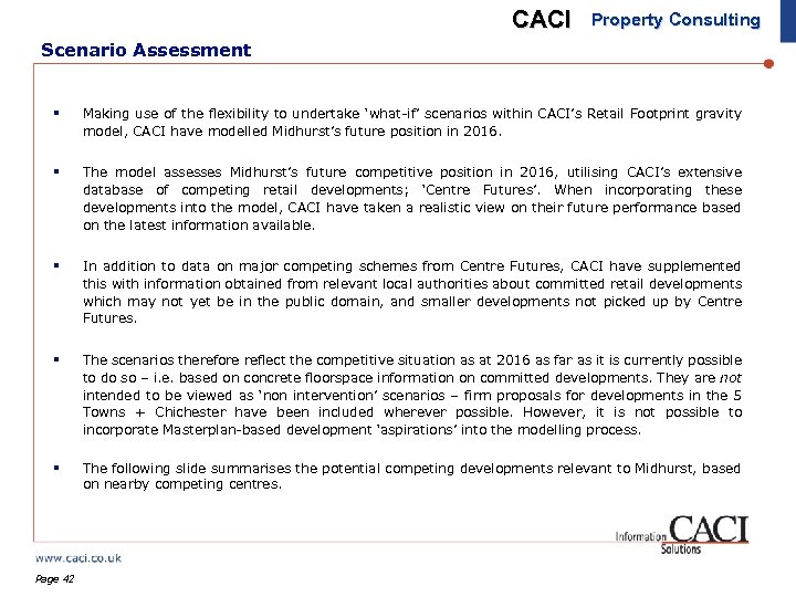 CACI Property Consulting Scenario Assessment § Making use of the flexibility to undertake ‘what-if’