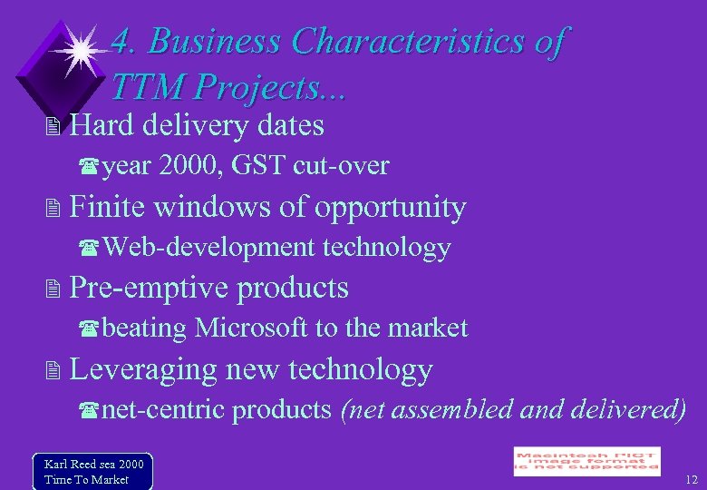 4. Business Characteristics of TTM Projects. . . Hard delivery dates year Finite 2000,