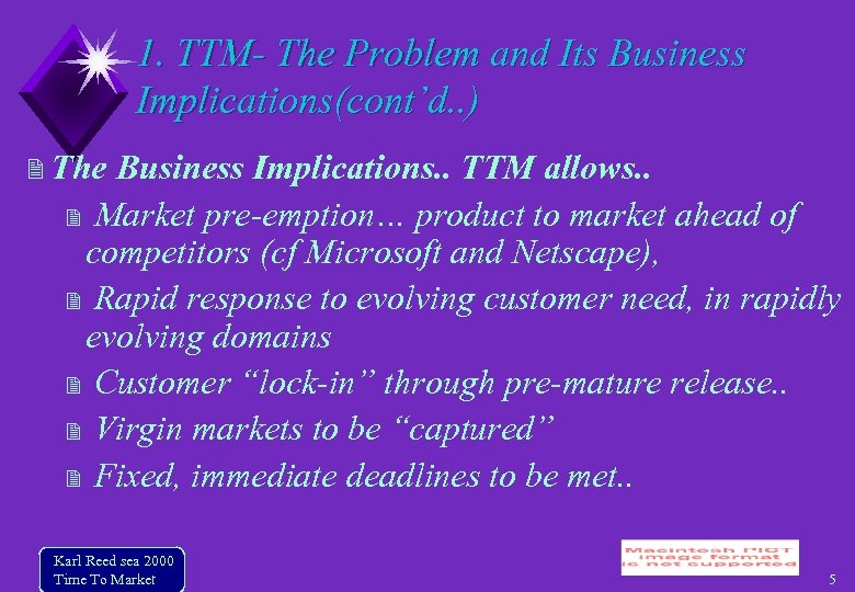 1. TTM- The Problem and Its Business Implications(cont’d. . ) The Business Implications. .